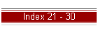Index 21 - 30