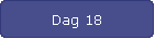 Dag 18