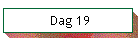 Dag 19