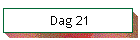 Dag 21